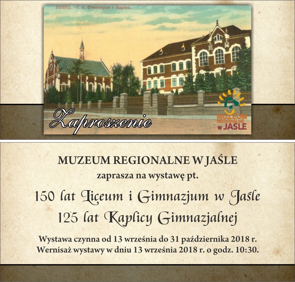 otwarcie wystawy jubileuszowej „150 lat liceum i gimnazjum w jaśle i 125 lat kaplicy gimnazjalnej”, w muzeum regionalnym w jaśle.