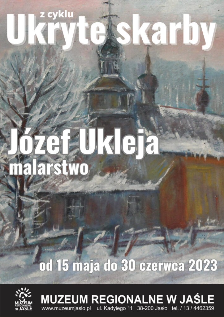 z muzealnych magazynów: józef ukleja, malarstwo