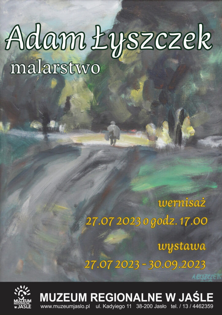 adam Łyszczek malarstwo - zaproszenie na wernisaż