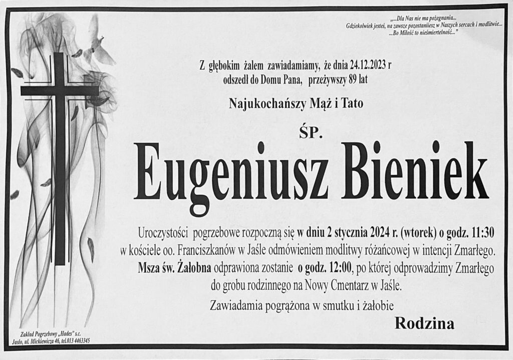 zmarł dyrektor eugeniusz bieniek                           dyrektor i jeden ztwórców muzeum regionalnego w jaśle.