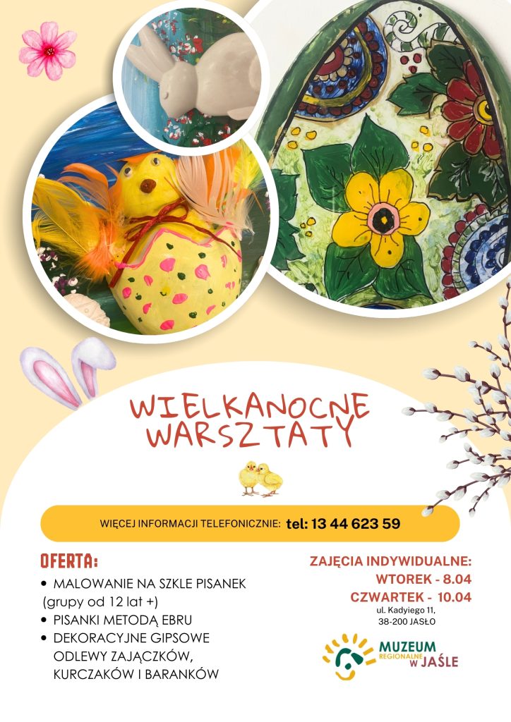 zapraszamy na wielkanocne warsztaty w muzeum regionalnym w jaśle!