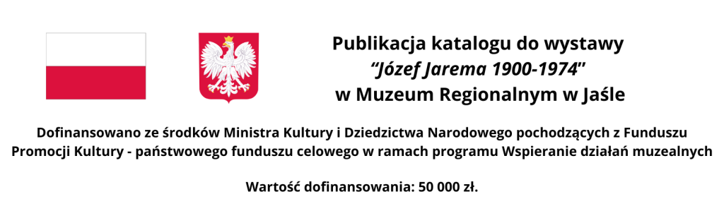 ministerialne dofinansowanie katalogu wystawy jóżefa jaremy w mrj