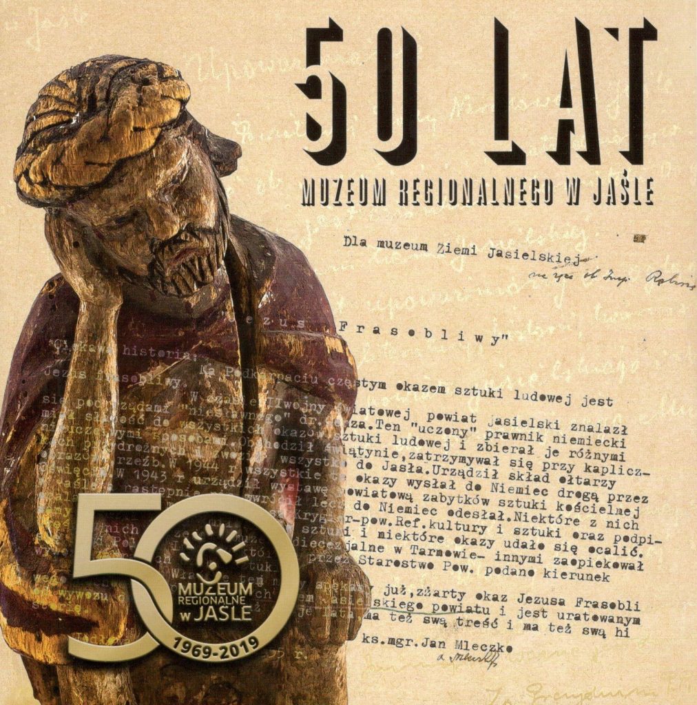 50 lat Muzeum Regionalnego w Jaśle, przewodnik po ekspozycjach, 2019, 36 str.