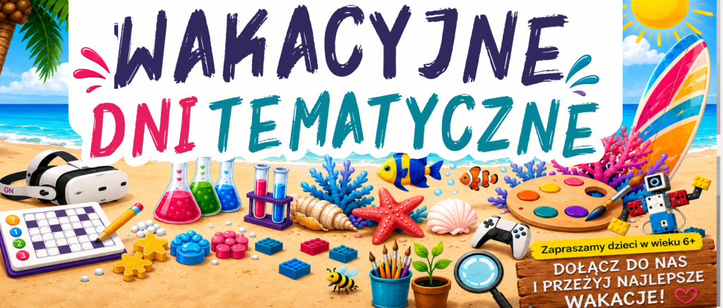 wakacyjne dni tematyczne w muzeum regionalnym w jaśle i generatorze nauki gen